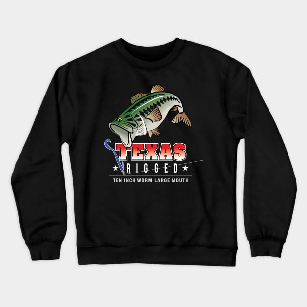 Texas Rigged! Crewneck Sweatshirt by chrayk57